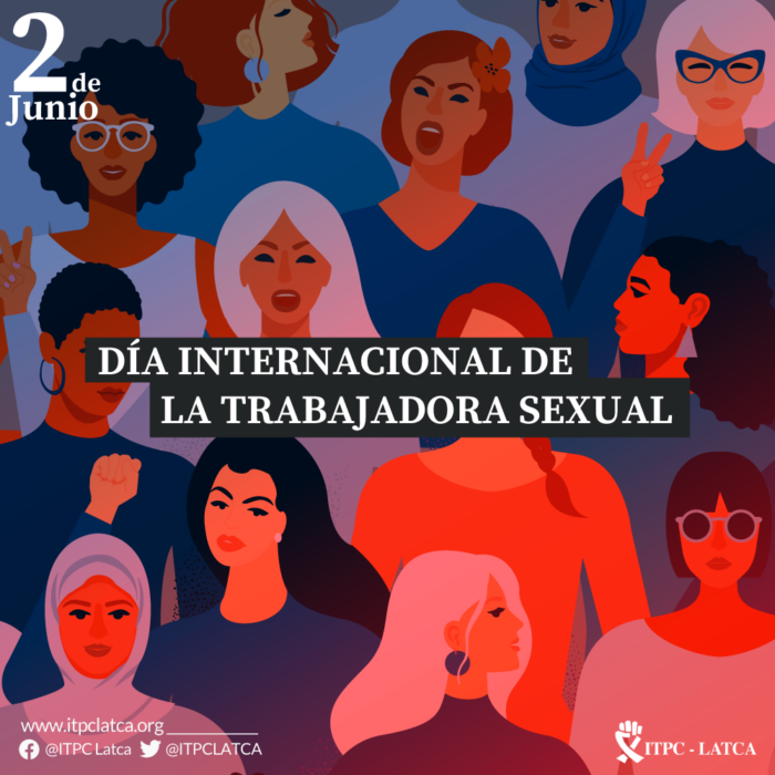 Día Internacional De La Trabajadora Sexual Itpc Latca 8126
